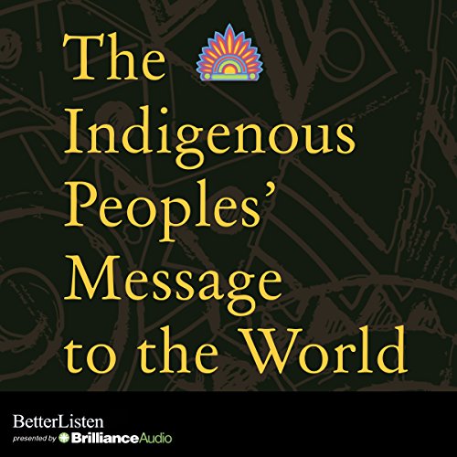 The Indigenous Peoples' Message to the World cover art