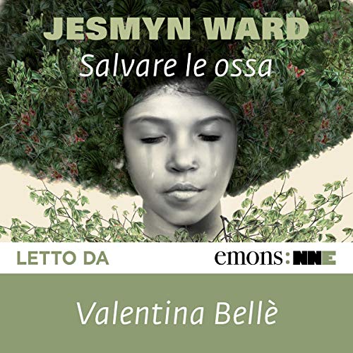 Salvare le ossa Audiolivro Por Jesmyn Ward capa