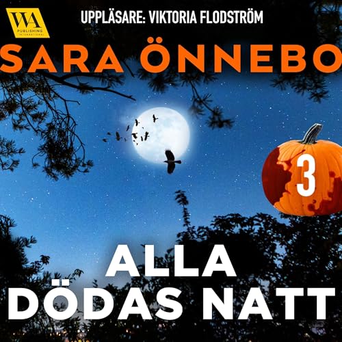 Alla dödas natt 3 Audiolivro Por Sara Önnebo capa