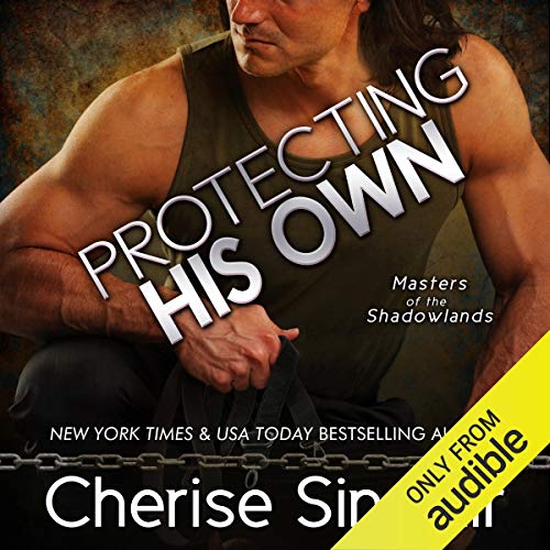 Protecting His Own Audiolibro Por Cherise Sinclair arte de portada