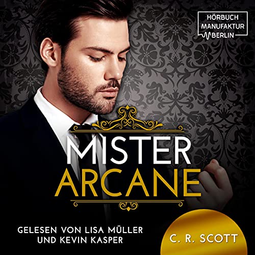 Mister Arcane (German edition) Audiobook By C. R. Scott cover art