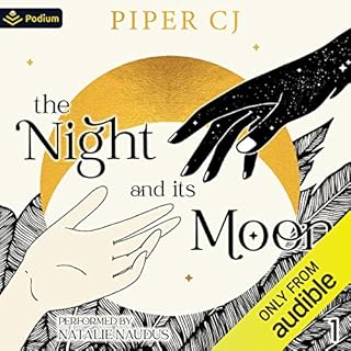 The Night and Its Moon Audiobook By Piper CJ cover art