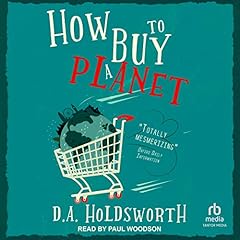 How to Buy a Planet Audiolibro Por D.A. Holdsworth arte de portada