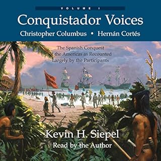 Conquistador Voices Audiobook By Kevin H. Siepel cover art