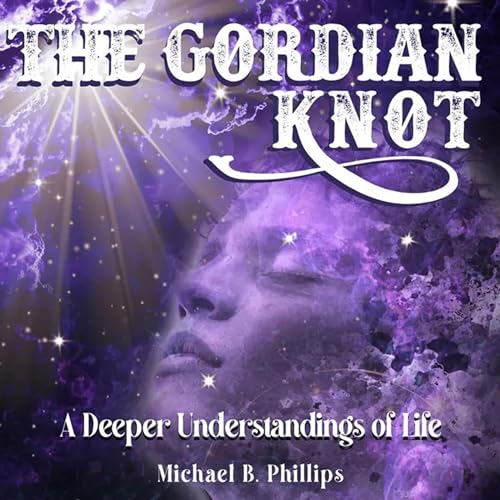 The Gordian Knot Audiolivro Por Michael B. Phillips capa