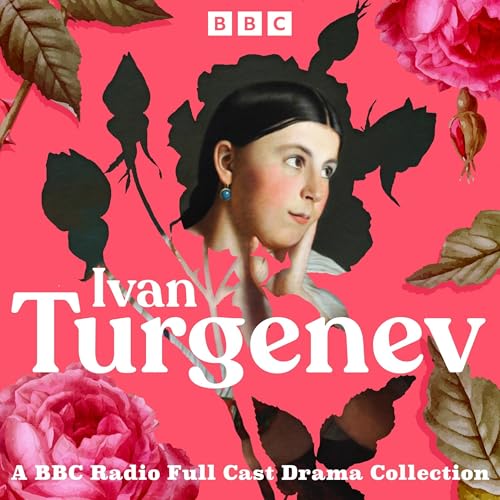 『Ivan Turgenev: A BBC Radio Full-Cast Drama Collection』のカバーアート