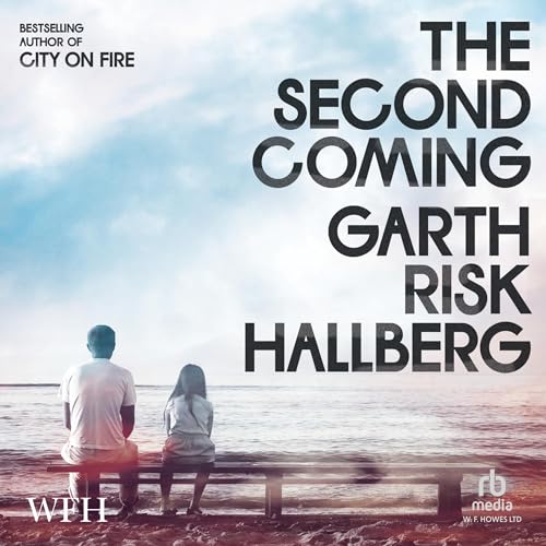 The Second Coming Audiolibro Por Garth Risk Hallberg arte de portada