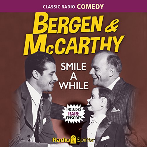 Bergen & McCarthy: Smile a While cover art