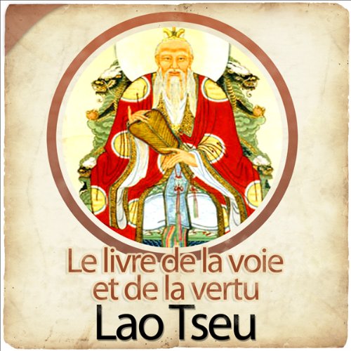 Page de couverture de Le Tao Te King - Le livre de la voie et de la vertu