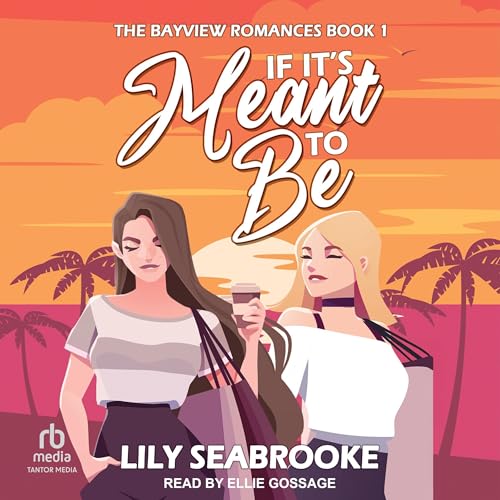 If It's Meant to Be Audiobook By Lily Seabrooke cover art