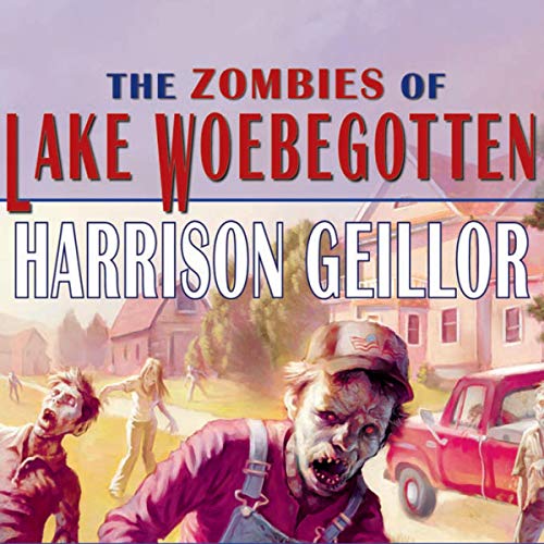 The Zombies of Lake Woebegotten cover art