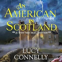 An American in Scotland Audiolibro Por Lucy Connelly arte de portada