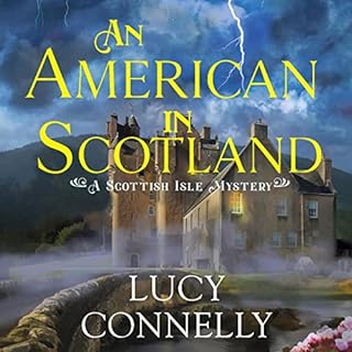 An American in Scotland Audiobook By Lucy Connelly cover art