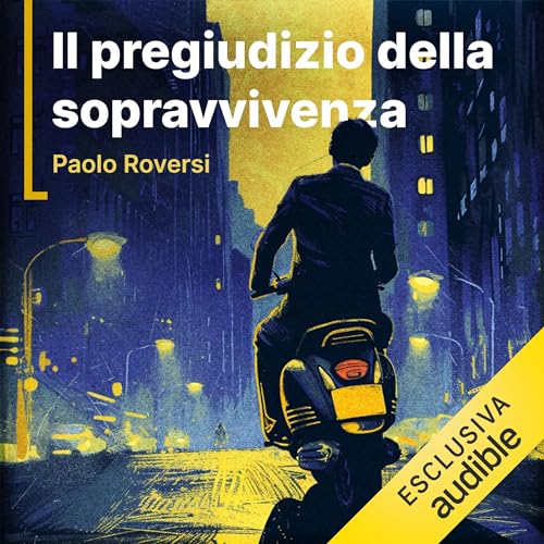 Il pregiudizio della sopravvivenza - La nuova indagine di Enrico Radeschi copertina