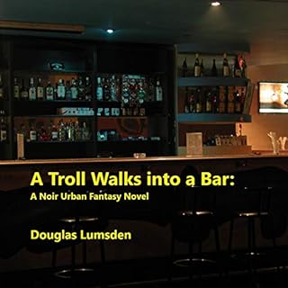 A Troll Walks into a Bar Audiolibro Por Douglas Lumsden arte de portada