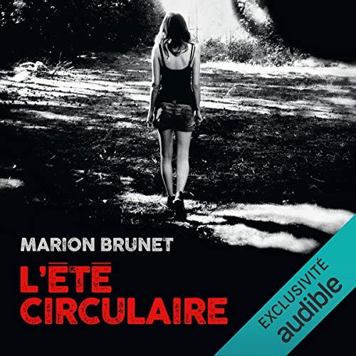 L'été circulaire Audiobook By Marion Brunet cover art