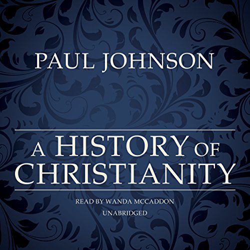 A History of Christianity Audiolibro Por Paul Johnson arte de portada