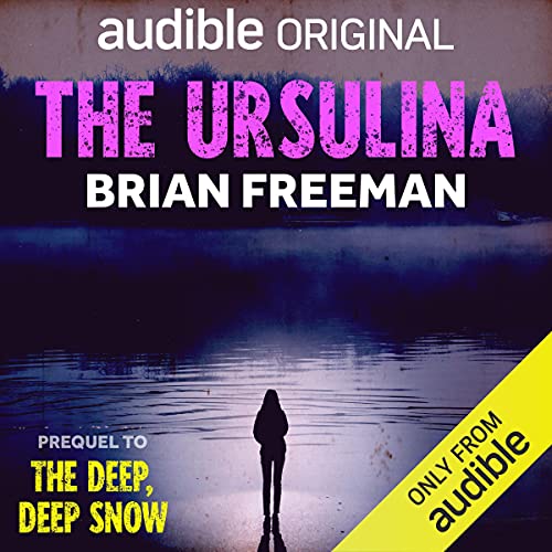 The Ursulina Audiobook By Brian Freeman cover art