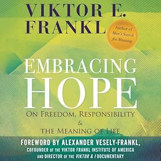 Embracing Hope Audiobook By Viktor E. Frankl cover art