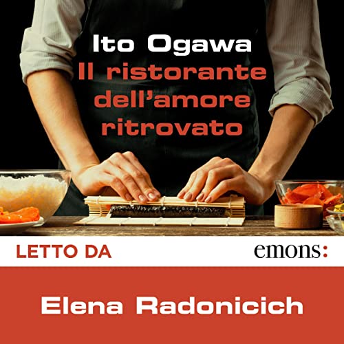 Il ristorante dell'amore ritrovato Audiolibro Por Ito Ogawa arte de portada