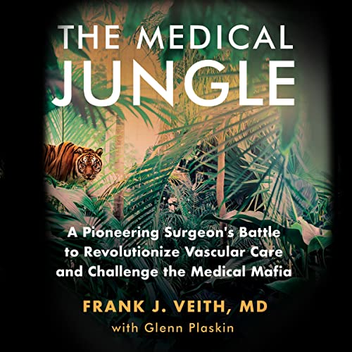 The Medical Jungle Audiobook By Frank Veith cover art