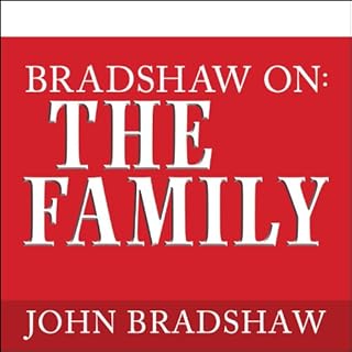 Bradshaw On: The Family Audiolibro Por John Bradshaw arte de portada