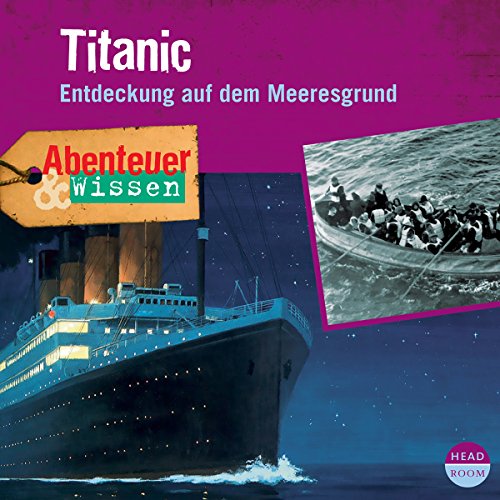 Titanic - Entdeckung auf dem Meeresgrund cover art