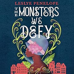 The Monsters We Defy Audiolibro Por Leslye Penelope arte de portada