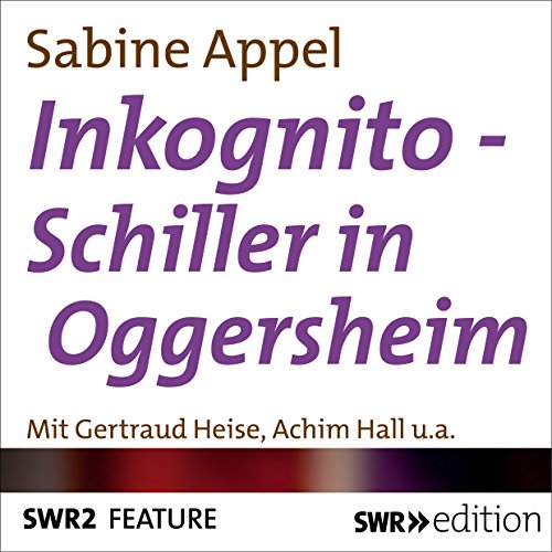 Inkognito - Schiller in Oggersheim Titelbild