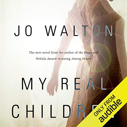 My Real Children Audiolibro Por Jo Walton arte de portada