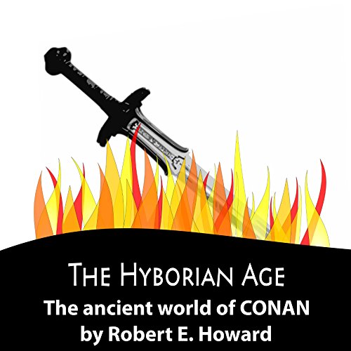 The Hyborian Age Audiolibro Por Robert E. Howard arte de portada