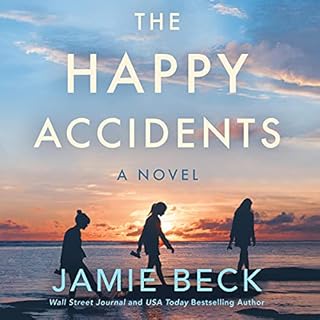 The Happy Accidents Audiolibro Por Jamie Beck arte de portada