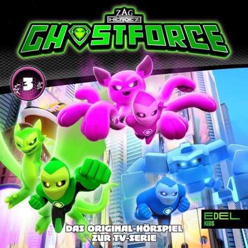 Ghostforce 3. Das Original-Hörspiel zur TV-Serie Titelbild