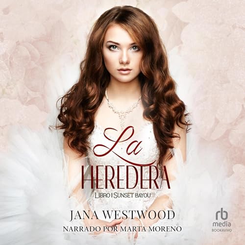 La heredera [The Heiress] Audiolibro Por Jana Westwood arte de portada