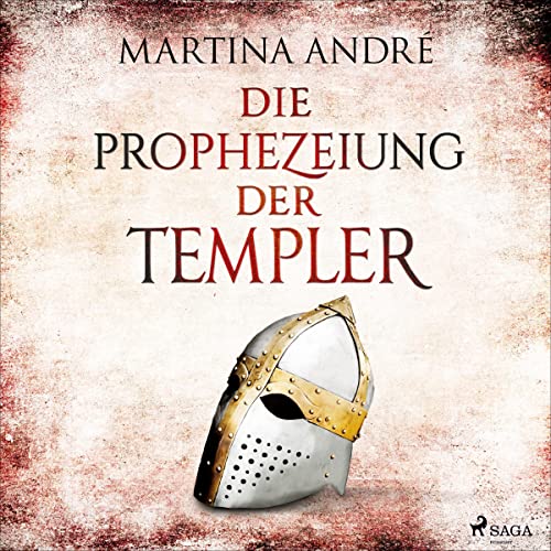 Die Prophezeiung der Templer Audiobook By Martina André cover art