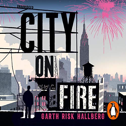 City on Fire Audiolibro Por Garth Risk Hallberg arte de portada