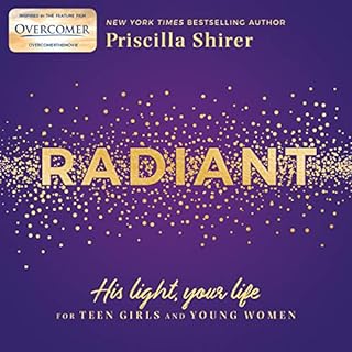 Radiant Audiobook By Priscilla Shirer cover art