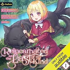 Reincarnated as the Last of My Kind: Volume 1 Audiolibro Por Kiri Komori arte de portada