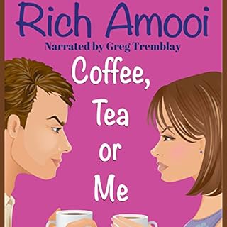 Coffee, Tea or Me Audiobook By Rich Amooi cover art