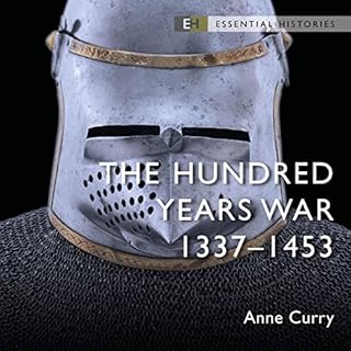 The Hundred Years War Audiobook By Emeritus Professor Anne Curry cover art