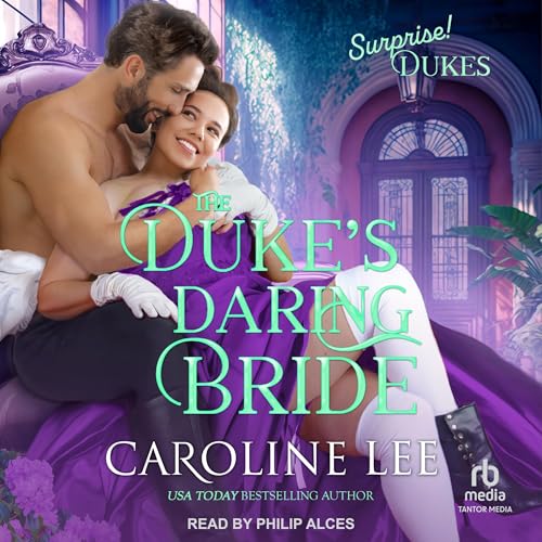 The Duke’s Daring Bride Audiobook By Caroline Lee cover art