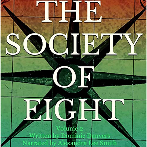 The Society of Eight: Volume 2 - Resurrection of the Emissaries cover art