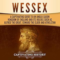 Wessex Audiolibro Por Captivating History arte de portada