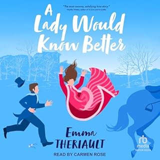 A Lady Would Know Better Audiolibro Por Emma Theriault arte de portada