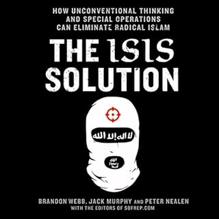 The ISIS Solution Audiobook By Jack Murphy, Brandon Webb, Peter Nealen cover art