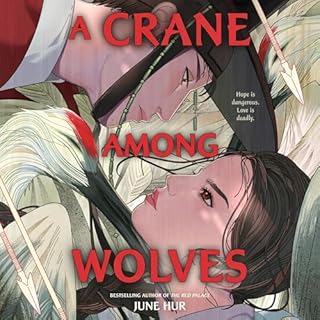 A Crane Among Wolves Audiobook By June Hur cover art