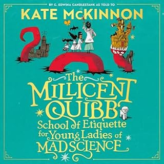 The Millicent Quibb School of Etiquette for Young Ladies of Mad Science Audiolibro Por Kate McKinnon arte de portada