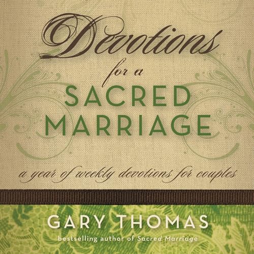 Devotions for a Sacred Marriage Audiobook By Gary Thomas cover art