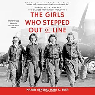 The Girls Who Stepped Out of Line Audiolibro Por Major General Mari K. Eder US Army (Ret.) arte de portada