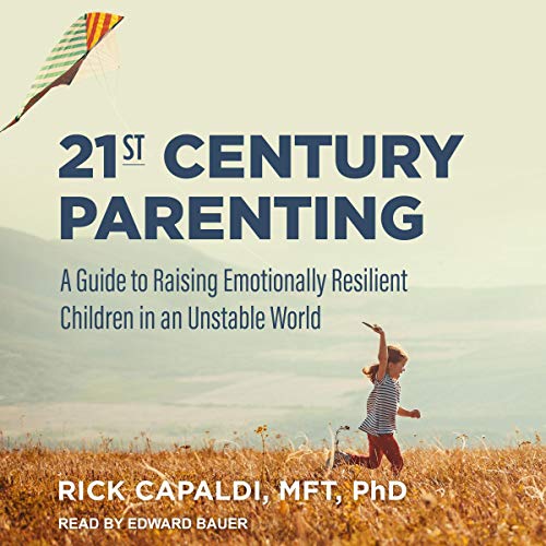 21st Century Parenting Audiolivro Por Rick Capaldi MFT PhD capa